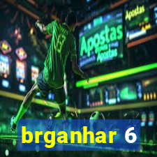 brganhar 6